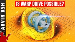The Alcubierre Drive: Is Warp Speed Scientifically Possible? Instructional Video