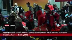 5 Team Canada members placed in COVID-19 protocol, says COC News Clip