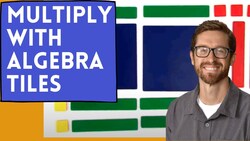 Multiplying Polynomials using Algebra Tiles Instructional Video