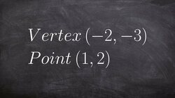 Learn how to write the equation of a parabola given the vertex through a point Instructional Video