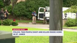 Police: Man fatally shoots ex-wife, boyfriend inside St. James home News Clip