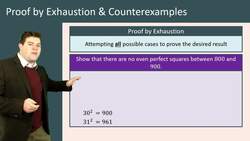 Proof by Exhaustion and Disproof by Counterexamples Instructional Video