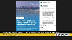 Vancouver city council instructs staff to budget for a 2026 property tax freeze News Clip