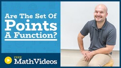 Master Determing if a set of points is a Function or Not Instructional Video
