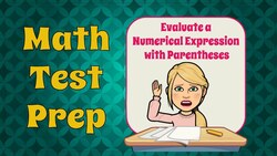 Evaluate a Numerical Expression with Parentheses Instructional Video