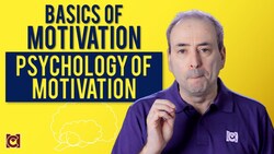 The Psychology of Motivation: Understand the Basics Instructional Video