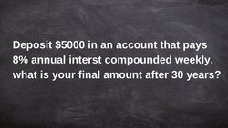 Determine the final value for Compound interest problems Instructional Video