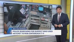 Man wanted for using hatchet to rob 7-Eleven in Centereach Instructional Video