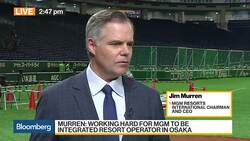 Working Hard for MGM to Be Integrated Resort Operator in Osaka, Says CEO News Clip