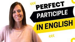 Perfect Participles for IELTS Grammar Scores - IELTS Energy Podcast 1173 Instructional Video