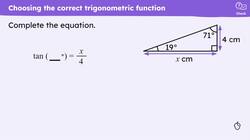 Choosing the right trigonometric ratio Instructional Video