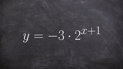 Math tutorial for graphing an exponential function Instructional Video