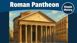 The Pantheon: Rome’s Ancient Temple Instructional Video