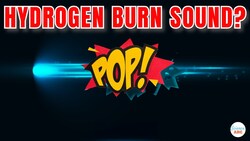 Why Does Hydrogen Make That 'Pop' Sound Upon Burning? Instructional Video