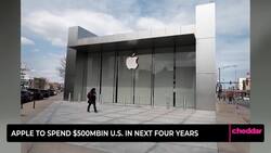 Apple to Spend $500B in U.S. in Next Four Years News Clip