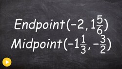 Finding one endpoint when given a midpoint and endpoint Instructional Video