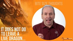 A Live Dragon | Bite Sized Project Management Thought from JRR Tolkein Instructional Video