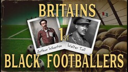 Britain's 1st Black Footballers: The Untold Story of Wharton & Tull Instructional Video