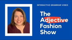 Adjectives Fashion Show Instructional Video