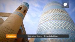 Postcards from Uzbekistan: The Kalta Minor Minaret, Khiva News Clip