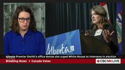 Alberta premier's office denies Smith urged White House to intervene in election Instructional Video