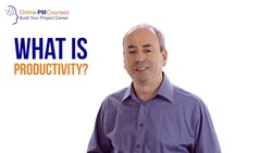 Project Management in Under 5: What is Productivity? Instructional Video