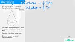 GCSE Secondary Maths Age 13-17 - Geometry & Measures: Volume - Cone and Hemisphere - Explained Instructional Video