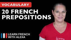 20 Really Useful French Prepositions Instructional Video