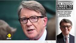 UK envoy Peter Mandelson's 50th birthday message to Epstein goes public News Clip