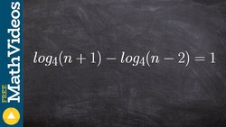 Using quotient rule of logarithms to solve an equation, log4 (n + 1) - log4 (n - 2) = 1 Instructional Video