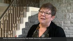 How classroom complexity has made learning complicated News Clip
