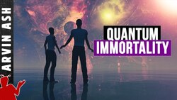 Does the Many Worlds Theory Suggest Quantum Immortality? Instructional Video