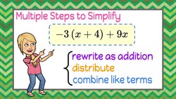 Multiple Operations to Simplify Linear Expressions 7.EE.A.1 Instructional Video