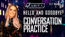 Hello and goodbye: Part 1 - Conversation Practice Instructional Video