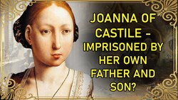 Joanna of Castile part 10: Rebellion of the Comuneros Instructional Video