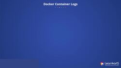 Docker Certified Associate Certification Training Course - Docker Container Logs Instructional Video