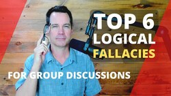 Logical Fallacies Top 6 Instructional Video
