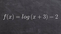Identify the transformations and graph logarithmic function Instructional Video