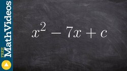 Learn how to find the value c that creates a perfect square trinomial, x^2 - 7x + c Instructional Video