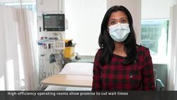 High-efficiency operating rooms show promise for cutting wait times News Clip