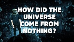 How the Universe Could Have Formed from Nothing Instructional Video