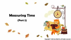 Measuring Time (Part 2) Instructional Video