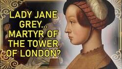 Lady Jane Grey part 16: a Protestant Martyr Instructional Video