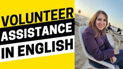 2032 - Happy to Help! How to Volunteer Your Assistance in English Instructional Video
