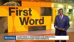First Word: Azar Says 2-Thousand Children Still Separated From Their Parents News Clip
