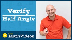 Master How to Verify a trigonometric identity using half angle formulas Instructional Video