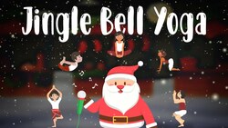 Yoga Jingle Bells: Fun and Flexibility Through Practice Instructional Video