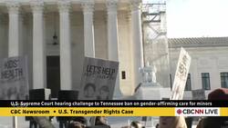 U.S. Supreme Court hearing challenge to Tennessee ban on gender afirming care News Clip