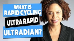 Rapid Cycling Bipolar and Ultra rapid Cycling and Ultradian. Why Does it Happen? Instructional Video