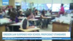 Oregon Law Suspends High School Proficiency Standards News Clip